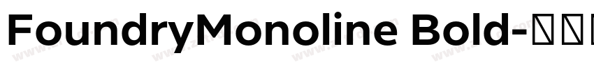 FoundryMonoline Bold字体转换